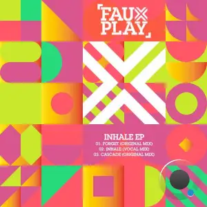  Fauxplay - Inhale (2024) 