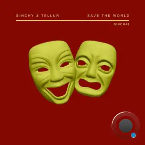  Ginchy & Tellur - Save The World (2024) 