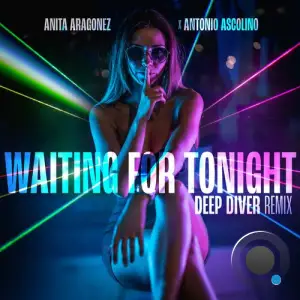  Anita Aragonez - Waiting For Tonight (Deep Diver Remix) (2024) 