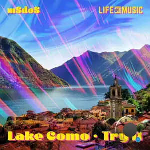  MSdoS - Lake Como / Try It (2024) 