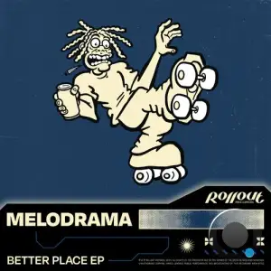  Melodrama.dnb - Better Place (2024) 