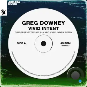  Greg Downey - Vivid Intent (Giuseppe Ottaviani and Marc Van Linden Remix) (2024) 