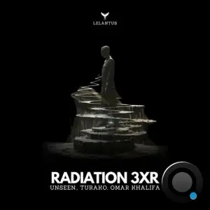  Unseen. & Turako & Omar Khalifa - Radiation 3xra (2024) 