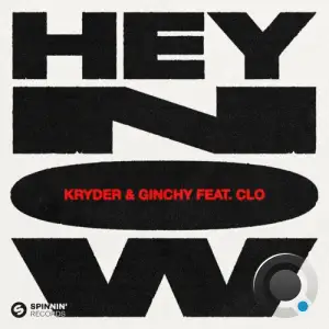  Kryder and Ginchy feat. CLO - Hey Now (2024) 