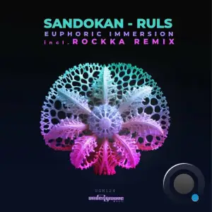  Sandokan & Ruls - Euphoric Immersion (2024) 