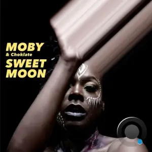  Moby & Choklate - Sweet Moon (2024) 