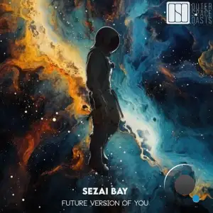  Sezai BAY - Future Version of You (2024) 