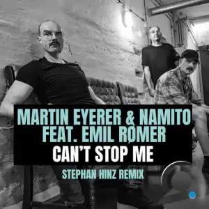  Martin Eyerer & Namito ft Emil Romer - Can't Stop Me (2024) 