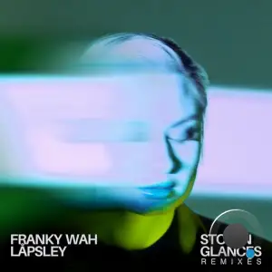  Franky Wah ft Lapsley - Stolen Glances (Remixes) (2024) 