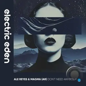  Ale Reyes & MAGMA (AR) - Dont Need Anybody (2024) 