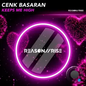  Cenk Basaran - Keeps Me High (2024) 