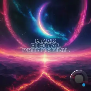  Mark Digital - Primordial (2024) 