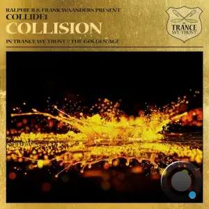  Ralphie B & Frank Waanders pres Collide1 - Collision (2024) 