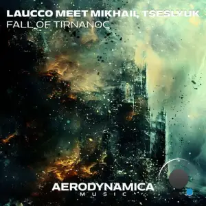  Laucco meet Mikhail Tseslyuk - Fall of Tirnanoc (2024) 