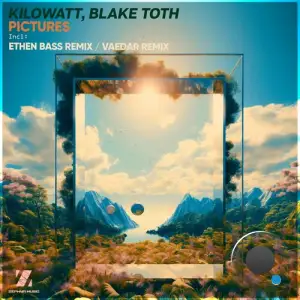  Kilowatt & Blake Toth - Pictures (2024) 