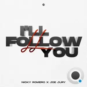  Nicky Romero & Joe Jury - Ill Follow You (2024) 