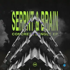  Serpnt & Brain - Concrete Jungle (2024) 