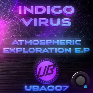  Indigo Virus - Atmospheric Exploration E.P (2024) 