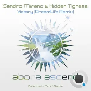  Sandro Mireno & Hidden Tigress - Victory (DreamLife Remix) (2024) 