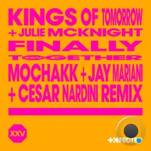  Kings Of Tomorrow ft Julie McKnight - Finally (Mochakk, Jay Mariani & Cesar Nardini Remix) (2024) 