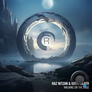  Raz Nitzan & Katty Heath - Walking On The Edge (2024) 