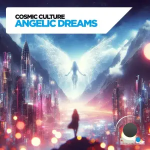  Cosmic Culture - Angelic Dreams (2024) 