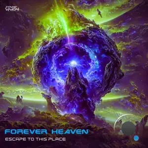  Forever Heaven - Escape To This Place (2024) 