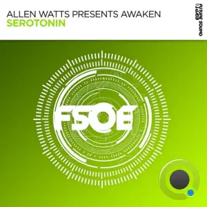  Allen Watts pres Awaken - Serotonin (2024) 