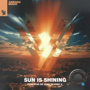  Funkstar De Luxe vs Fred V - Sun Is Shining (2024) 