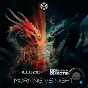  Illuzio & Don Quixote - Morning Vs Night (2024) 