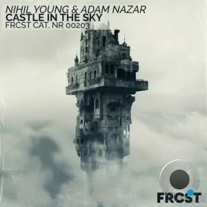  Nihil Young & Adam Nazar - Castle in the Sky (2024) 