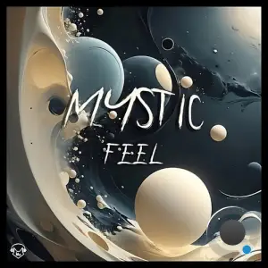  Mystic - Feel (2024) 