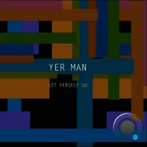  Yer Man - Let Yerself Go (2024) 