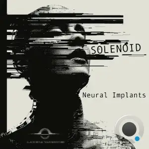  Solenoid - Neural Implants (2024) 