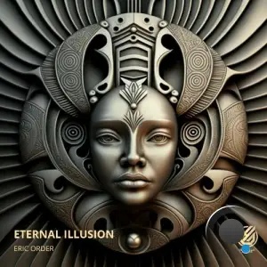  Eric Order - Eternal Illusion (2024) 