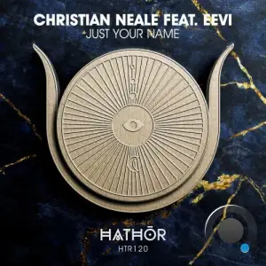  Christian Neale ft eevi - Just Your Name (2024) 