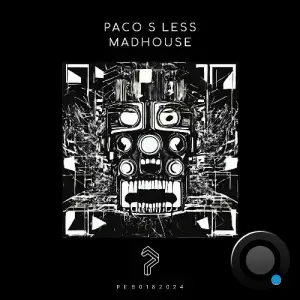  Paco S less - Madhouse (2024) 