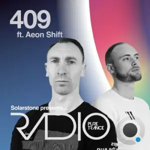  Solarstone & Aeon Shift - Pure Trance Radio 409 (2024-08-01) 