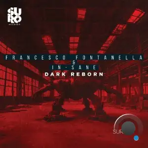  Francesco Fontanella & IN-sane - Dark Reborn (2024) 