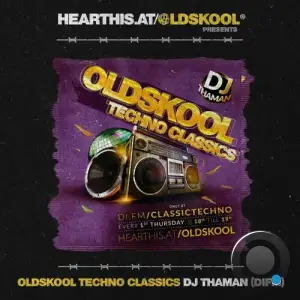  Thaman - Oldskool Techno Classics 08 (2024-08-01) 