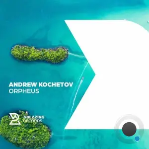  Andrew Kochetov - Orpheus (2024) 