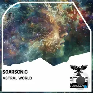  Soarsonic - Astral World (2024) 