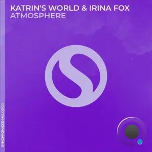  Katrin's World and Irina Fox - Atmosphere (2024) 