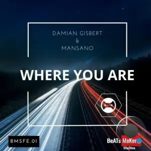  Damian Gisbert and Mansano - Where You Are (2024) 