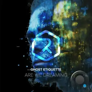  Ghost Etiquette - Are We Dreaming (2024) 