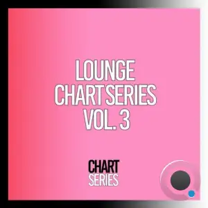  Lounge Chart Series, Vol. 3 (2024) 