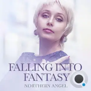  Northern Angel - Falling Into Fantasy 102 (2024-08-02) 