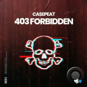  Casepeat - 403 Forbidden (2024) 