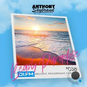  Anthony Skybrand - Beach Paradise Radio 058 (2024-08-06) 