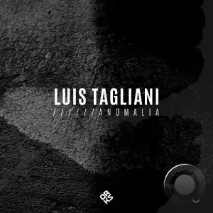  Luis Tagliani - Anomalia (2024) 